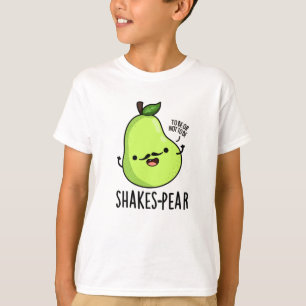 Shakes/Birne Funny Pear Fruit Pun T-Shirt