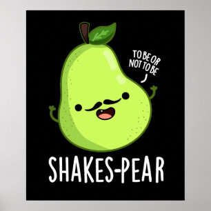 Shakes-pear Funny Pear Fruit Pun Dark BG Poster