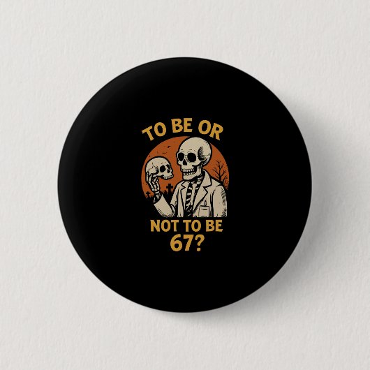 Shakespeare 67 Meme Funny Skeleton Nerd Halloween  Button (Vorderseite)