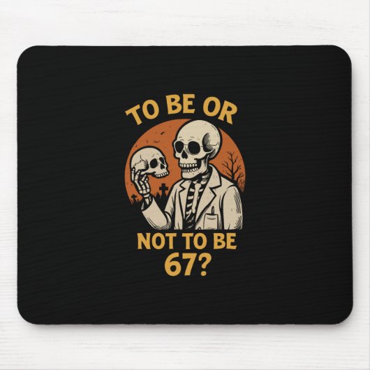 Shakespeare 67 Meme Lustiger Skelett Nerd Hallowee Mousepad (Vorne)