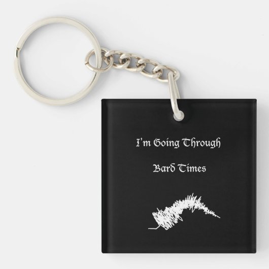 Shakespeare "Bard Times" Funny Slogan Schlüsselanhänger (Vorderseite)