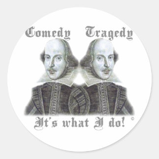 Shakespeare - Das ist, was ich tue! Runder Aufkleber