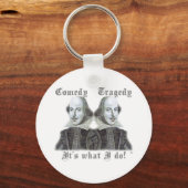 Shakespeare - Das ist, was ich tue! Schlüsselanhänger (Vorderseite)