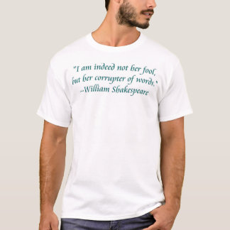 Shakespeare-Dummkopf fasst Front ab T-Shirt