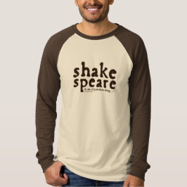 Shakespeare - es ist ein elisabethanisches Ding T-Shirt