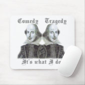 Shakespeare - es ist, was ich tue! mousepad (Mit Mouse)