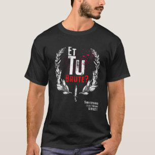Shakespeare Et Tu Brute Julius Cäsar T-Shirt