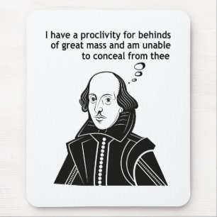Shakespeare Funny Zitat Mousepad