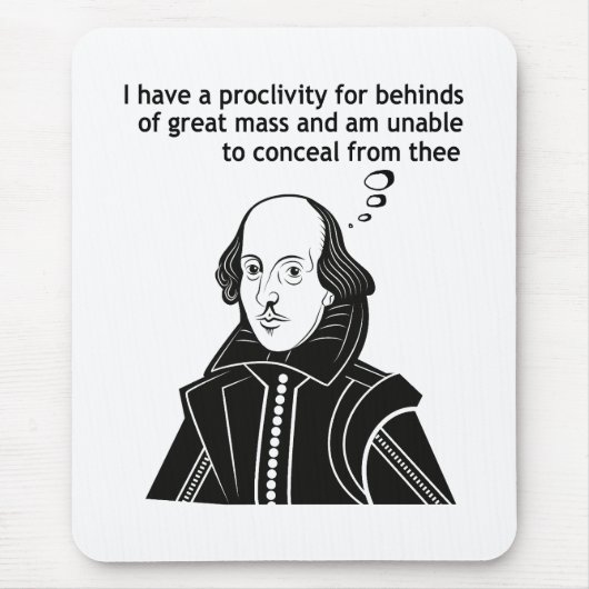 Shakespeare Funny Zitat Mousepad (Vorne)