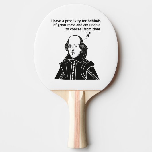 Shakespeare Funny Zitat Tischtennis Schläger (Vorderseite)