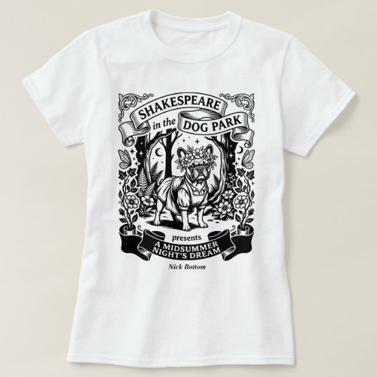Shakespeare in the Dog Park - Nick Bottom T-Shirt (Design vorne)