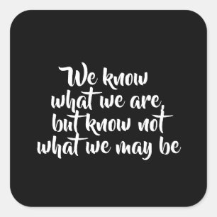 Shakespeare inspirierendes Lebensangebot Quadratischer Aufkleber