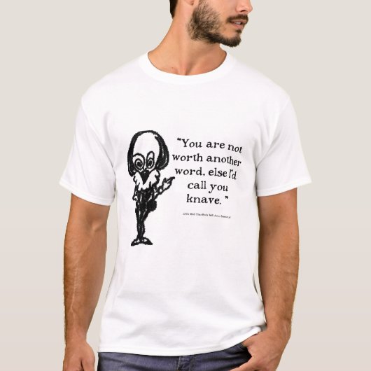 Shakespeare Insults Alls Well T-Shirt (Vorderseite)