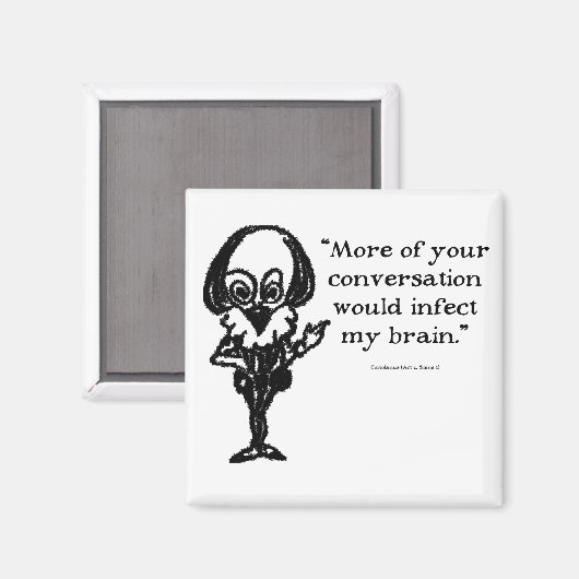 Shakespeare Insults Coriolinus Magnet (Vorderseite/Rückseite)