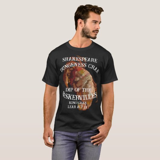 Shakespeare King Crab Lear Dungeness Crab Dip T-Shirt (Vorne ganz)