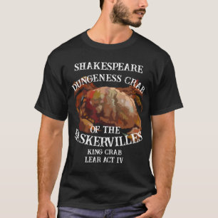 Shakespeare Königskrabbe Lear Dungeness Baskervill T-Shirt