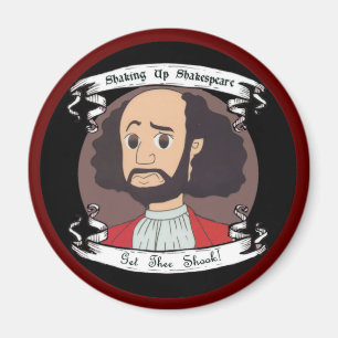 Shakespeare Magnet aufschütteln