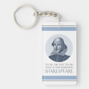 Shakespeare Portrait mit zu sein oder nicht zu zit Schlüsselanhänger