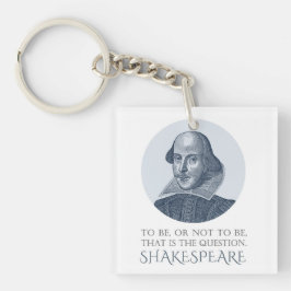 Shakespeare Portrait mit zu sein oder nicht zu zit Schlüsselanhänger