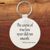 Shakespeare Quote Course of True Love Run Smooth Schlüsselanhänger (Vorderseite)