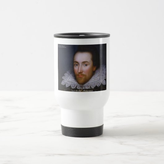 Shakespeare "So We Be" Zitate von Weisheit und T-S Reisebecher (Mittel)