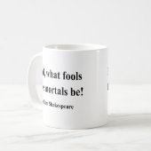 Shakespeare-Zitat 1a Kaffeetasse (Vorderseite Links)
