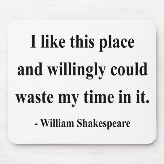 Shakespeare-Zitat 6a Mousepad (Vorne)