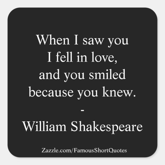 Shakespeare-Zitat - Ich bin in Liebe gefallen Quadratischer Aufkleber (Vorderseite)