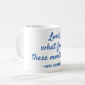 Shakespeare Zitat Moralfools Blau und Weiß Kaffeetasse (Vorderseite Links)