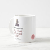 Shakespeare Zitat Niedliches scholares Happy Birth Kaffeetasse (Vorderseite Links)