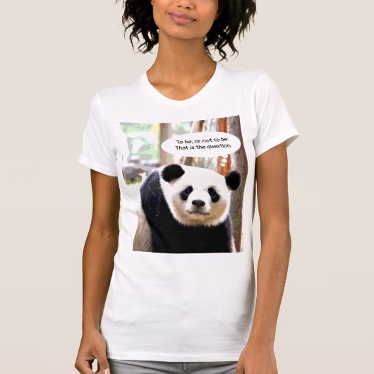 Shakespeare Zitat Panda Bär Elegantes Frauenlied T-Shirt (Vorderseite)