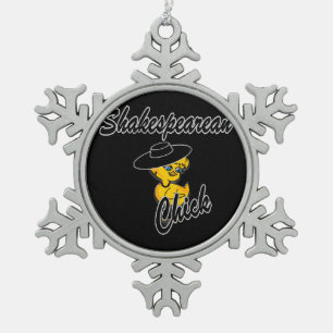 Shakespearean Chick #4 Schneeflocken Zinn-Ornament
