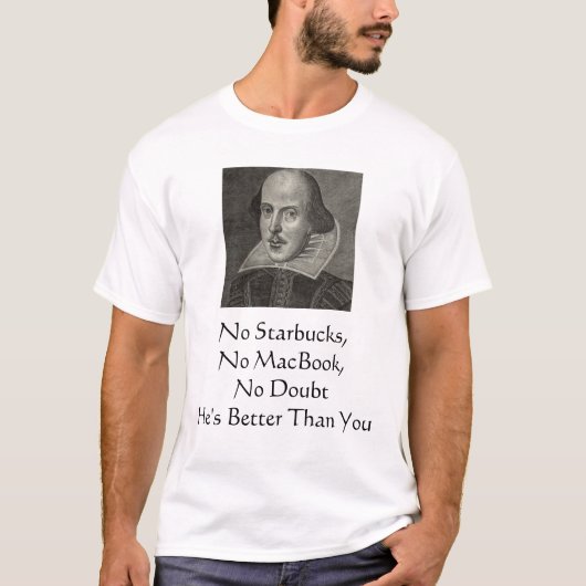 Shakespeares besser als Sie T-Shirt (Vorderseite)