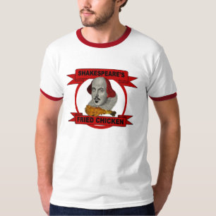 Shakespeares gebratenes Huhn-T - Shirt