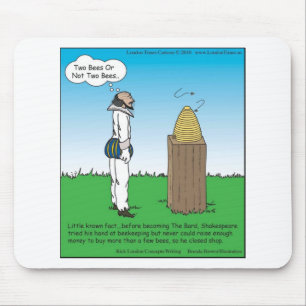 Shakespeare's The BeeKeeper Funny Gifts & T-Shirts Mousepad