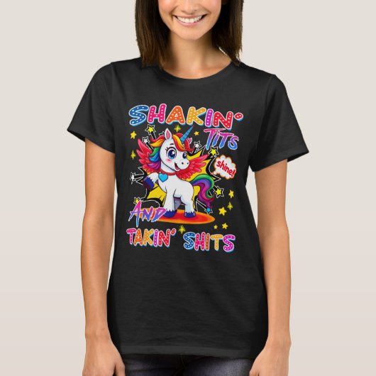Shakin' And Takin S Funny Unicorn Dirty Adult Humo T-Shirt (Vorderseite)