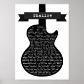 Shallow Schwarz-weiß Gitarre Song Lyric Print Poster (Vorne)
