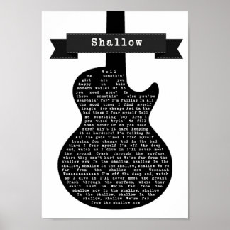 Shallow Schwarz-weiß Gitarre Song Lyric Print Poster