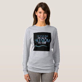 Shalom Shalom Friede sei noch T - Shirt (Langschlä