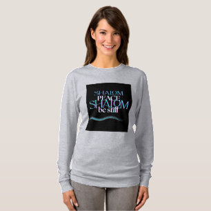Shalom Shalom Friede sei noch T - Shirt (Langschlä