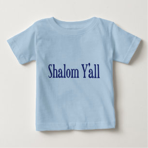 Shalom Sie Baby T-shirt