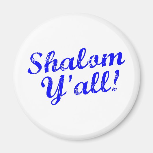 Shalom Y'all! Magnet (Vorne)