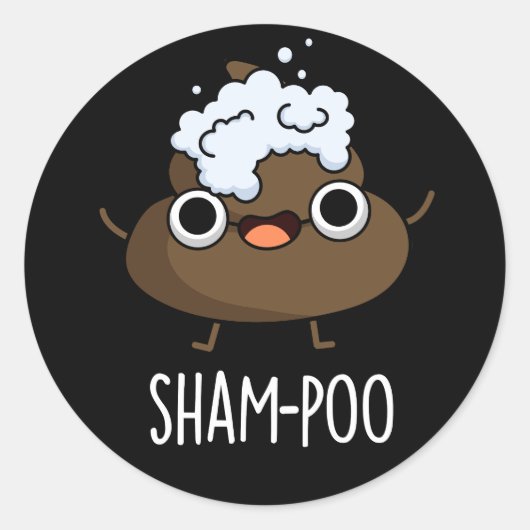 Sham-poo Funny Gekackt mit Shampoo Pun Dark BG Runder Aufkleber (Vorderseite)