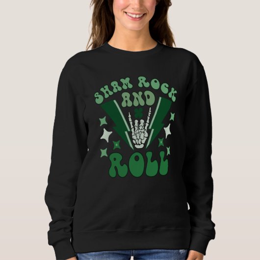 Sham Rock And Roll St Patrick's Day Sweatshirt (Vorderseite)