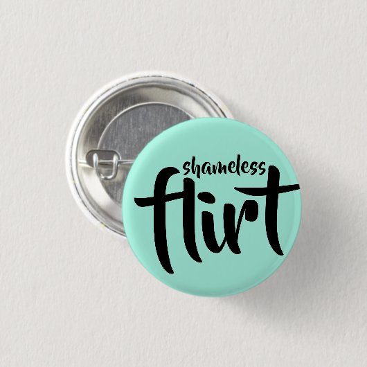 Shameless Flirt Button (Vorne & Hinten)