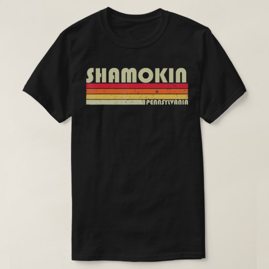 SHAMOKIN PA PENNSYLVANIA Funny City Home Root Gift T-Shirt (Design vorne)