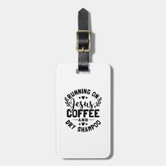 Shampoo läuft auf Jesus und Kaffee Geschenk Gepäckanhänger (Vorderseite vertikal)