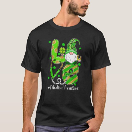 Shamrock Gnome Love Medical Assistant St Patricks T-Shirt (Vorderseite)