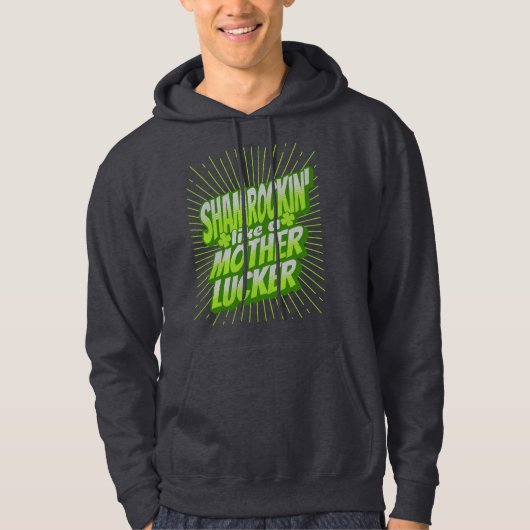 Shamrockin Funny St. Patrick's Day Hoodie (Vorderseite)