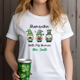 "Shamrockin' with My Gnomies" Personalisiertes T-S T-Shirt